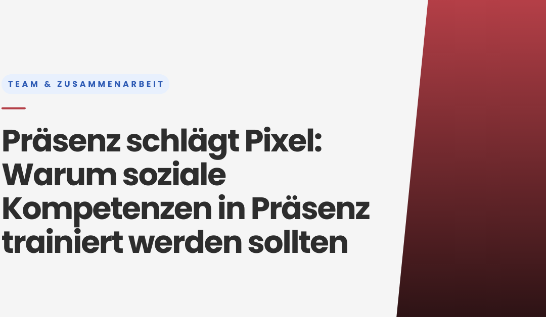Präsenz schlägt Pixel